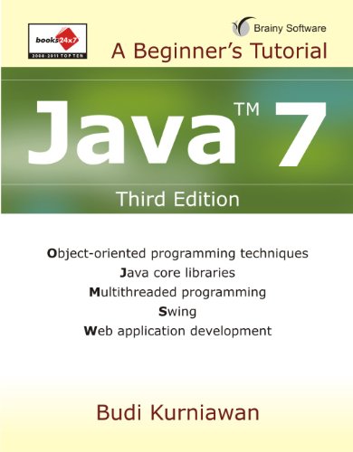 Java 7: A Beginner's Tutorial